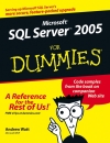 Microsoft SQL Server 2005 for Dummies