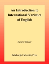 An Introduction to International Varieties of English Edinburgh Textbooks on the English Language