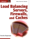 Load Balancing Servers Firewalls and Caches