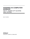 Hashing in Computer Science Fifty Years of Slicing and Dicing