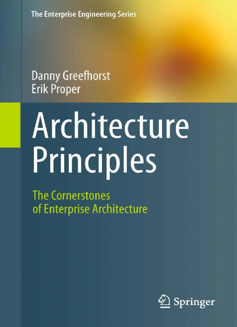 Architecture Principles The Cornerstones of Enterprise Architecture