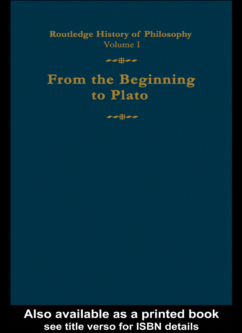 From the Beginning to Plato Routledge History of Philosophy Volume 1