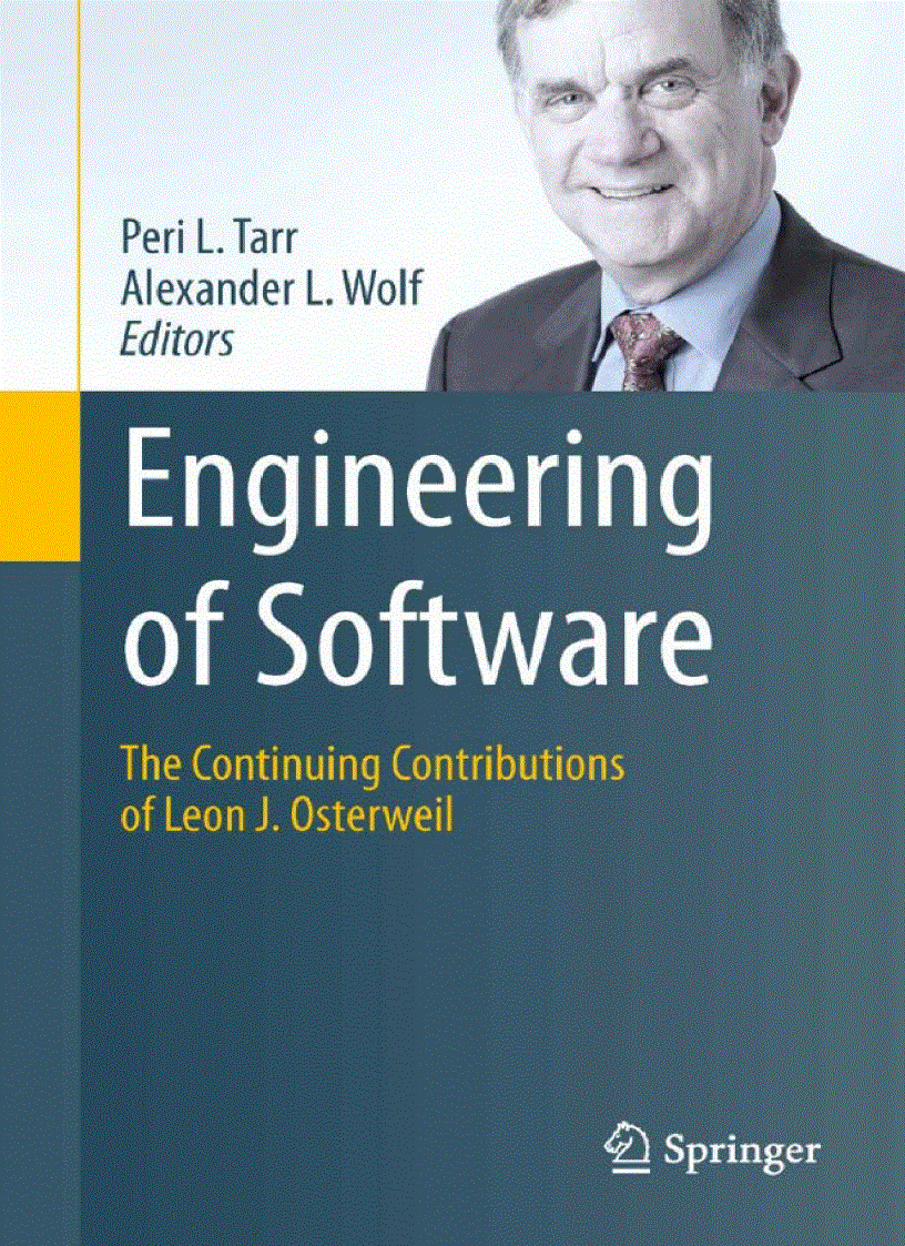 Engineering of Software The Continuing Contributions of Leon J Osterweil