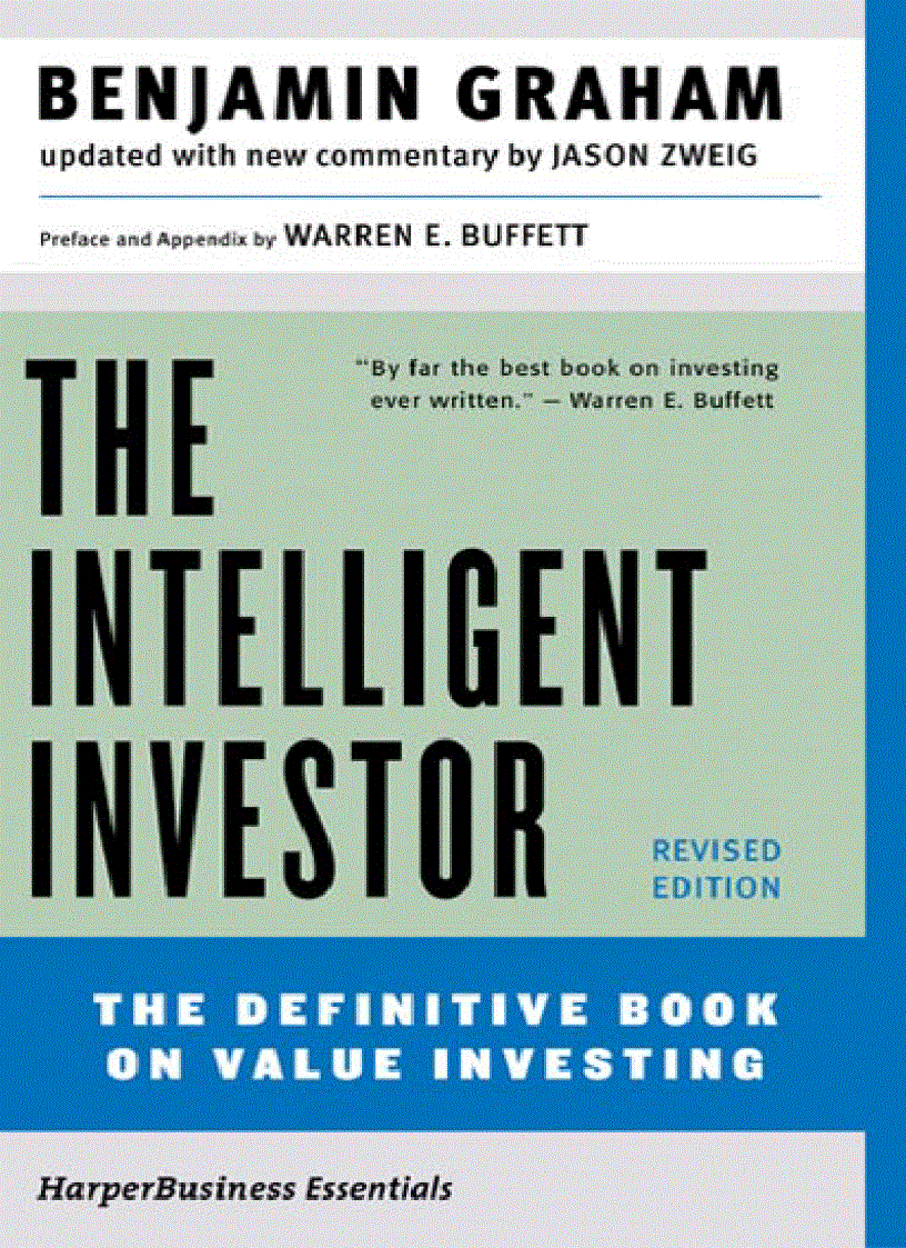 The Intelligent Investor Benjamin Graham A book of practical counse