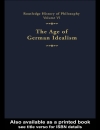 The Age of German Idealism Routledge History of Philosophy Volume 6