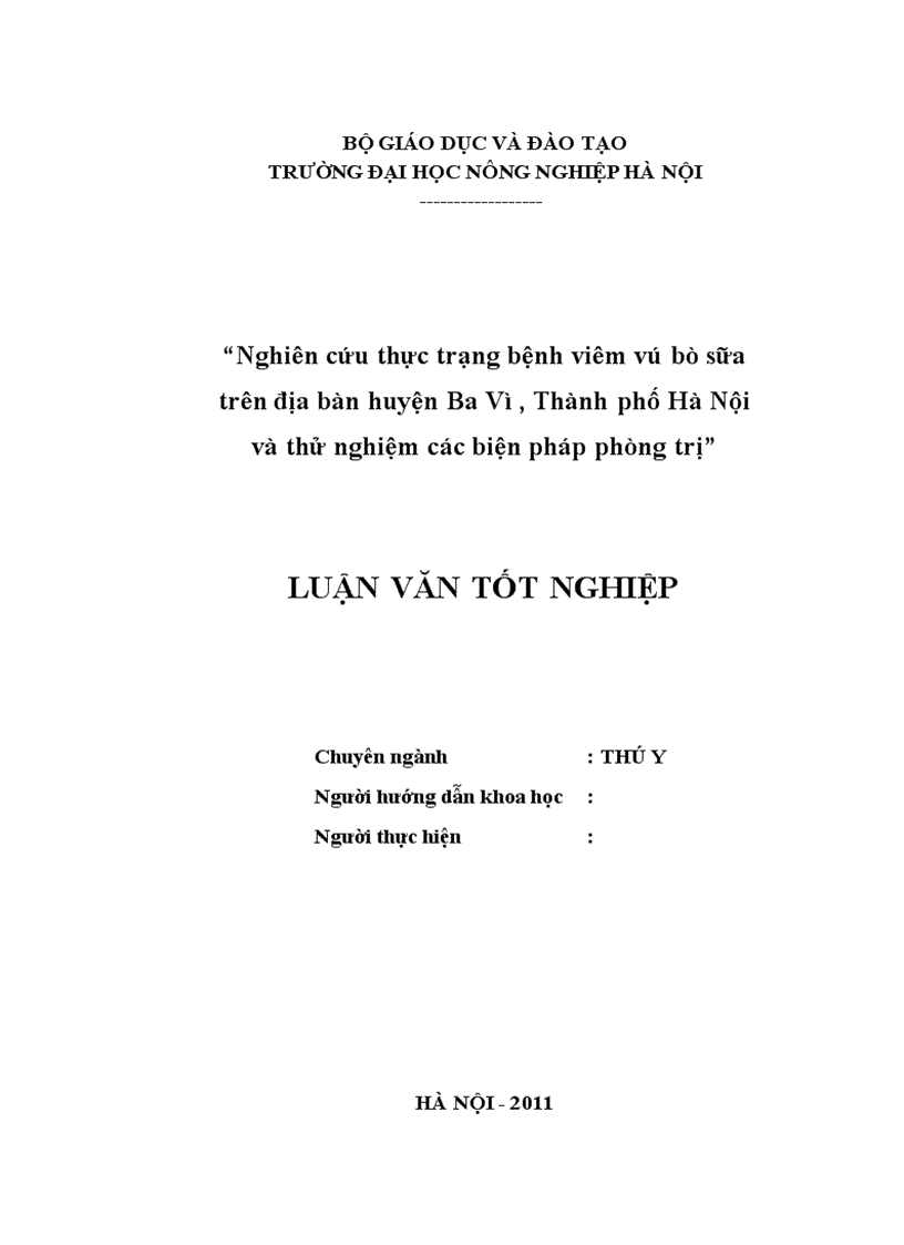 Nghiên cứu thực trạng bệnh viêm vú bò sữa trên địa bàn huyện Ba Vì Thành phố Hà Nội và thử nghiệm các biện pháp phòng trị 2011