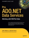 Pro ADO NET Data Services Working with RESTful Data