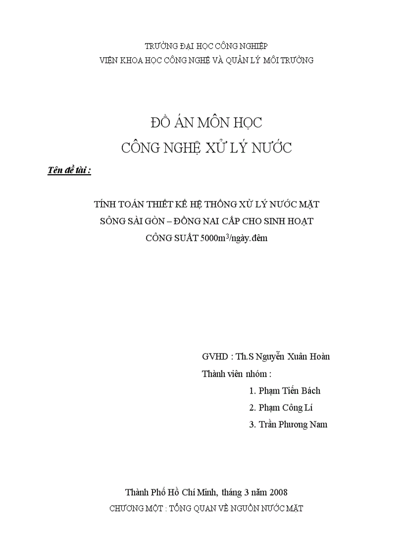 Tính toán thiết kế hệ thống xử lý nước mặt sông sài gòn đồng nai cấp cho sinh hoạt công suất 5000m3 ngày đêm