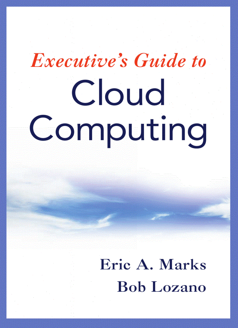 Executive s Guide to Cloud Computing