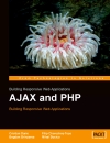 AJAX and PHP Building Responsive Web Applications