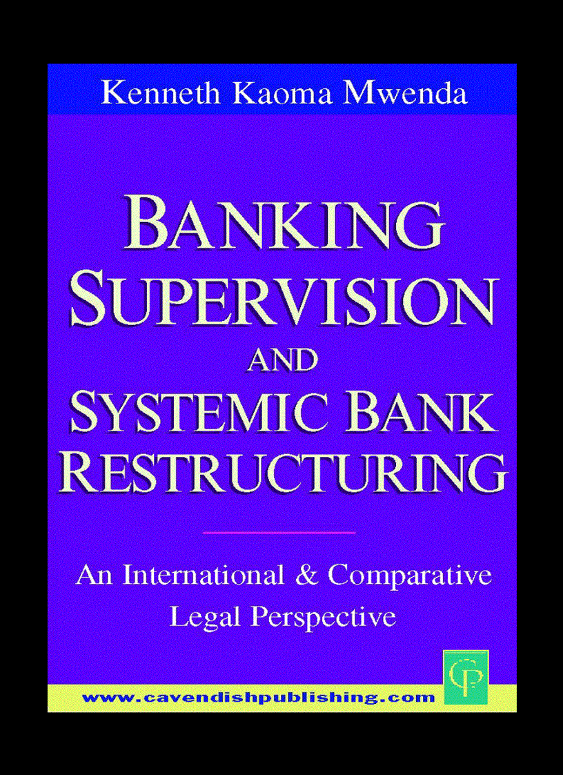 Banking supervision and systemic bank restructuring An international and comparative legal perspective