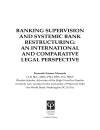 Banking supervision and systemic bank restructuring An international and comparative legal perspective