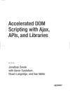 Accelerated DOM Scripting with Ajax APIs and Libraries