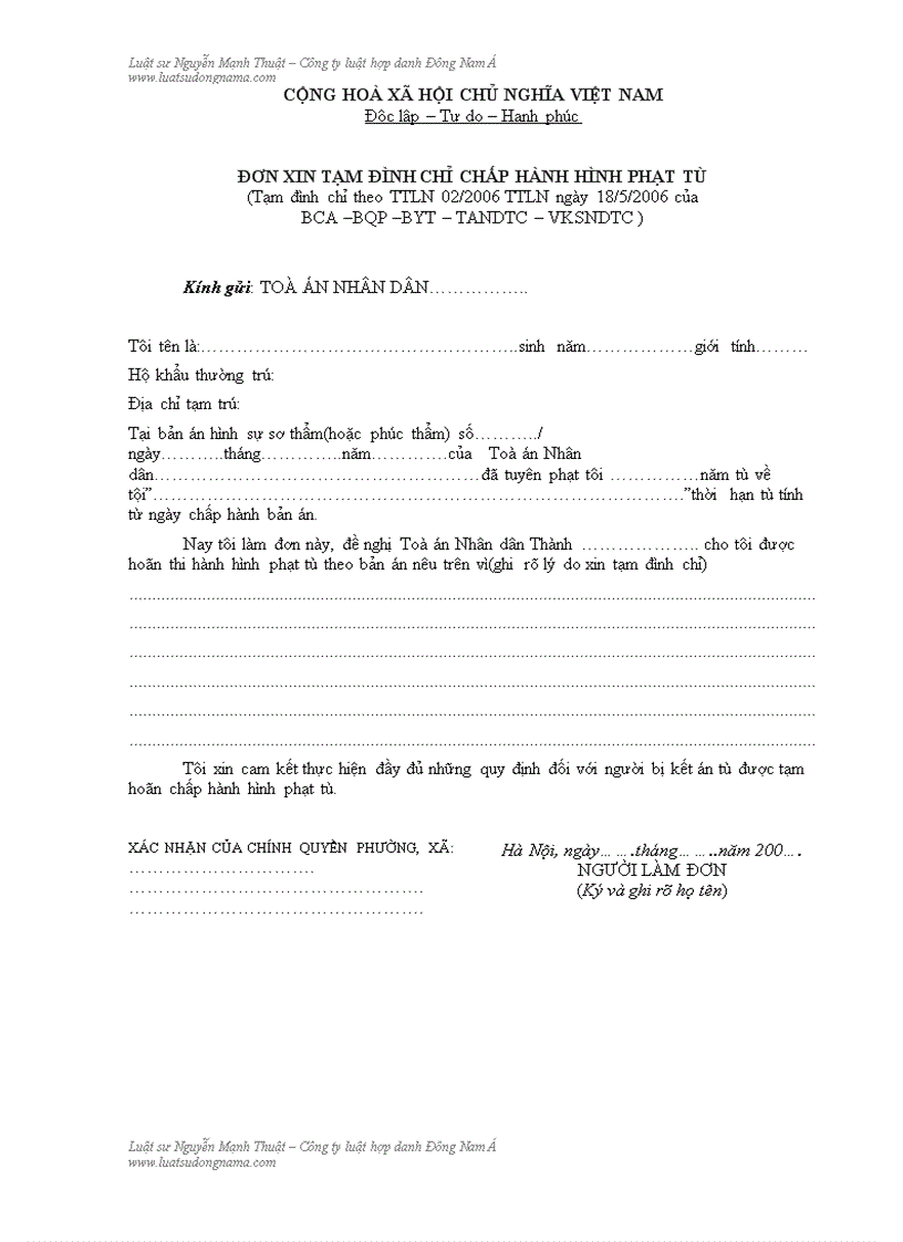 ĐƠN XIN TẠM ĐÌNH CHỈ CHẤP HÀNH HÌNH PHẠT TÙ Tạm đình chỉ theo TTLN 02 2006 TTLN ngày 18 5 2006 của BCA BQP BYT TANDTC VKSNDTC