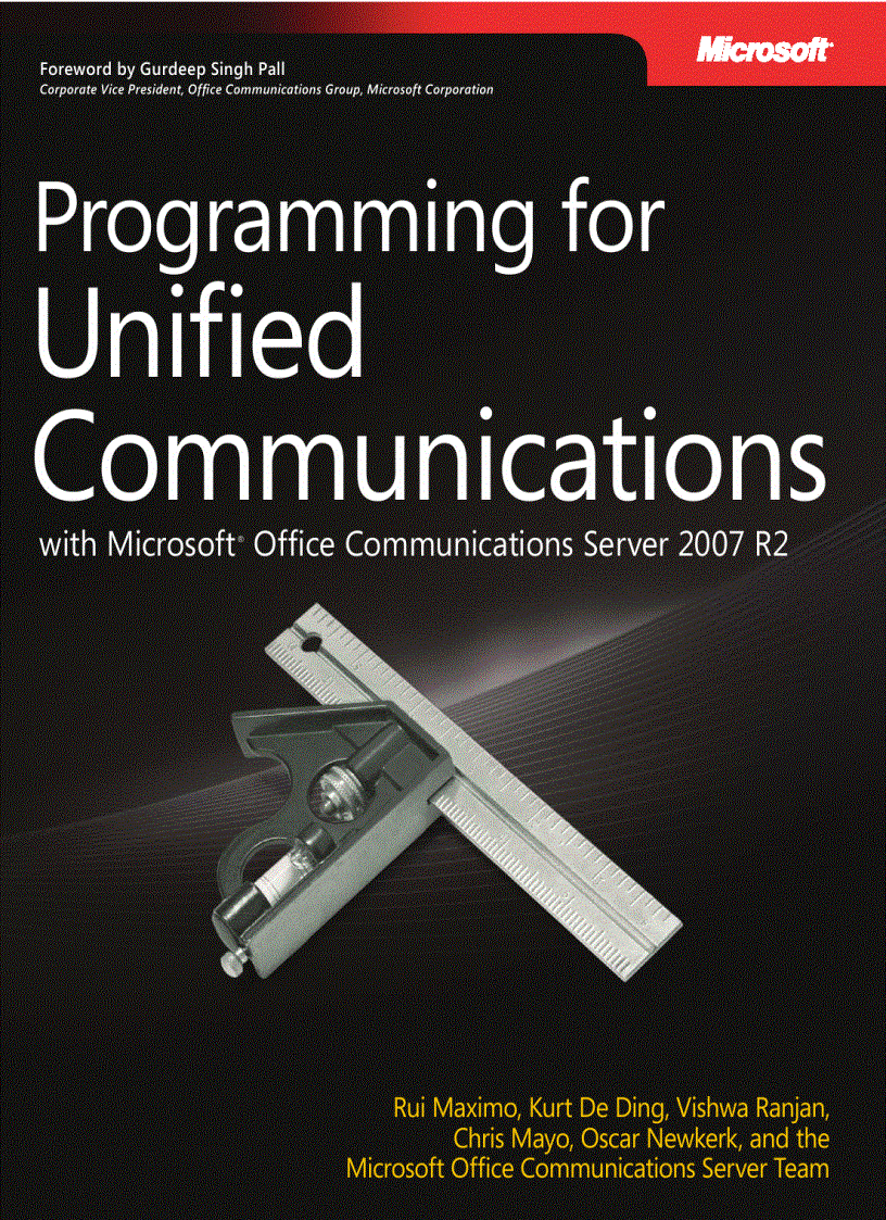 Programming for Unified Communications with Microsoft Offi ce Communications Server 2007 R2