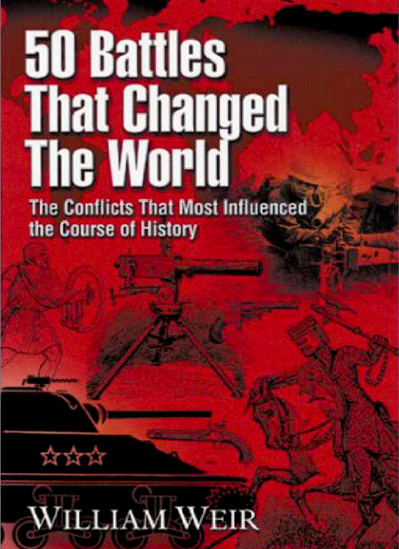 50 Battles That Changed the World