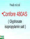 Thuốc trừ cỏ Confore 480AS Glyphosate isopropylamin salt