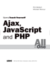 SamsTeachYourself Ajax JavaScript and PHP