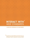 InterACT with Web Standards A holistic approach to web design