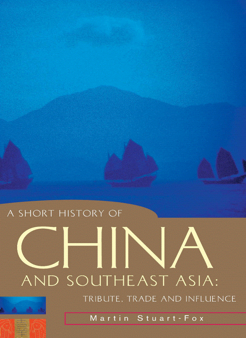 A Short History of China and Southeast Asia Tribute Trade and Influence