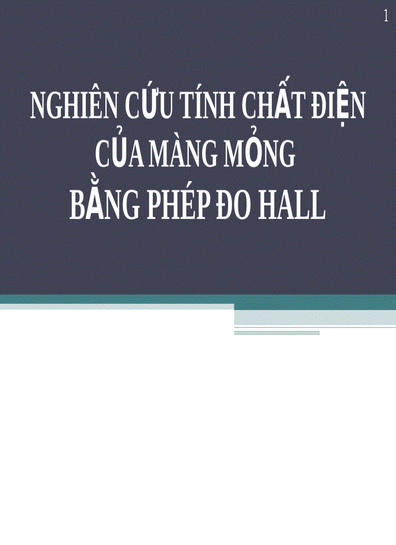 Nghiên cứu tính chất điện của màng mỏng bằng phép đo HALL