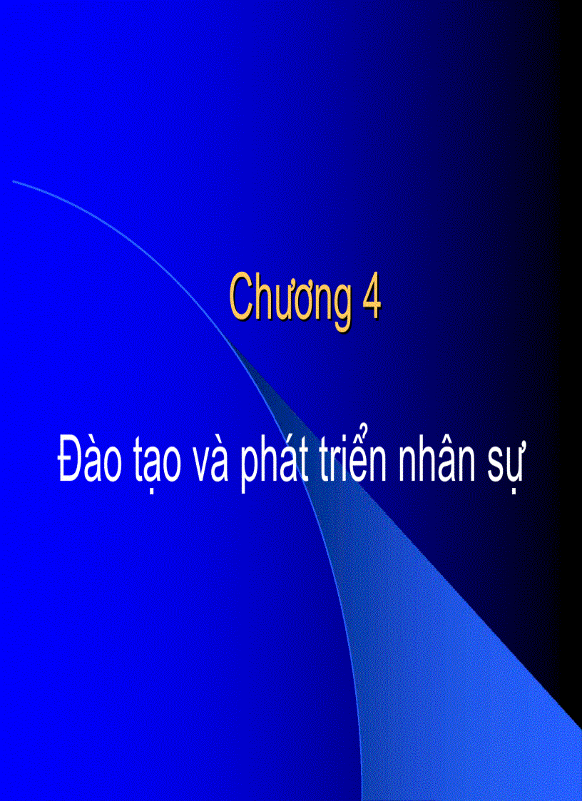 Quản trị Nhân sự P IV Đào tạo và phát triển nhân sự