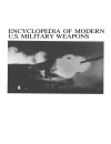 Encyclopedia of Modern US Military Weapons