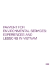 Payment for environment services experiences and lessons in Vietnam