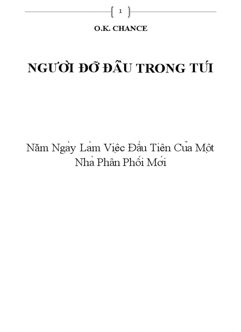 Người đỡ đầu trong túi Năm Ngày Làm Việc Đầu Tiên Của Một Nhà Phân Phối Mới