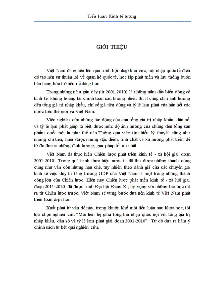 Tiểu luận Kinh tế lượng Mối liên hệ giữa tổng thu nhập quốc nội với tổng giá trị nhập khẩu dân số và tỷ lệ lạm phát giai đoạn 2001 2010