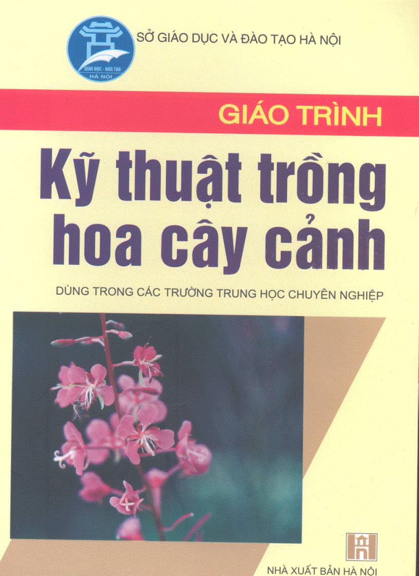 Giáo trình Kỹ thuật trồng hoa cây cảnh