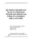 Kế toán chi phí sản xuất và tính giá thành sản phẩm tại công ty cổ phần nhựa tân phú