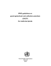 WHO guidelines on good agricultural and collection practices GACP for medicinal plants