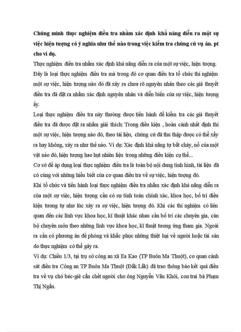 Chứng minh thực nghiệm điều tra nhằm xác định khẳ năng diễn ra một sự việc hiện tượng có ý nghĩa như thế nào trong việc kiểm tra chứng cứ vụ án pt cho ví dụ