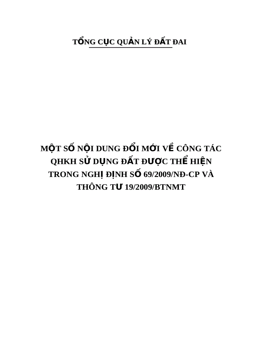 Một số nội dung đổi mới về công tác qhkh sử dụng đất được thể hiện trong nghị định số 69 2009 nđ cp và thông tư 19 2009 btnmt