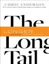 The Long Tail Why the Future of Business is Selling Less of More