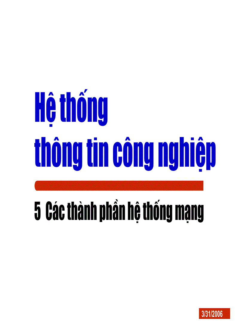 Các thành phần hệthống mạng