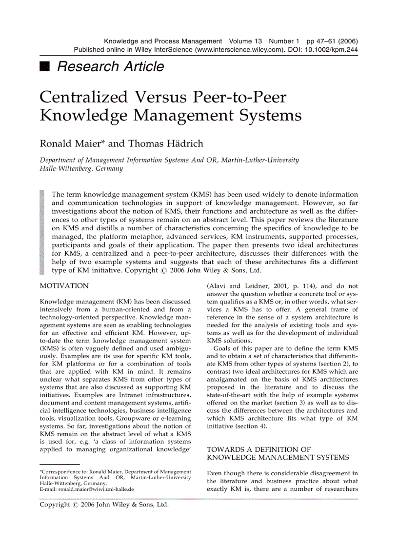 Centralized Versus Peer to Peer Knowledge Management Systems