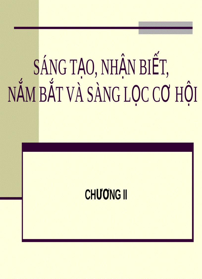 Sáng tạo nhận biết nắm bắt và sàng lọc cơ hội