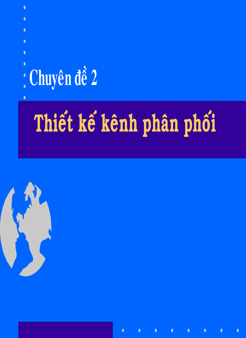 Thiết kế kênh phân phối