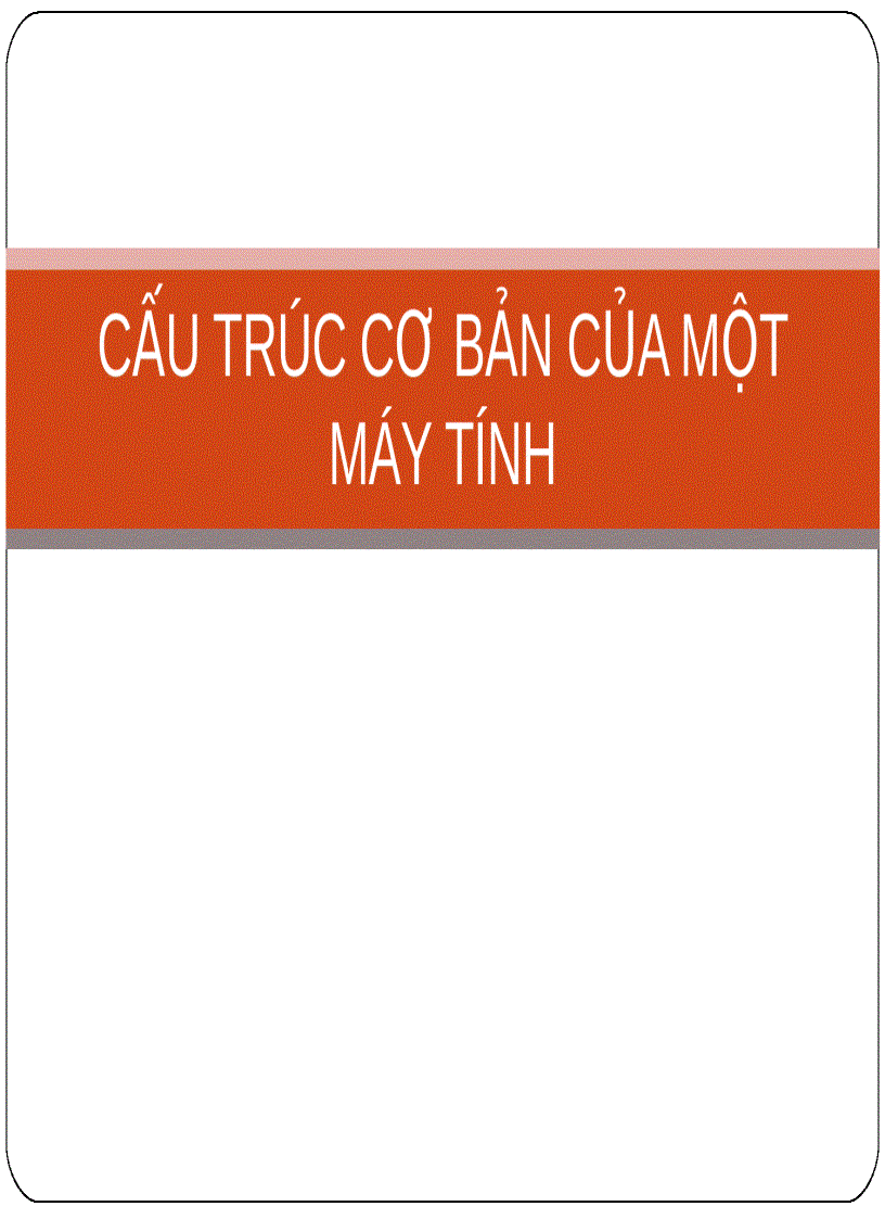 Cấu trúc cơ bản của một máy tính