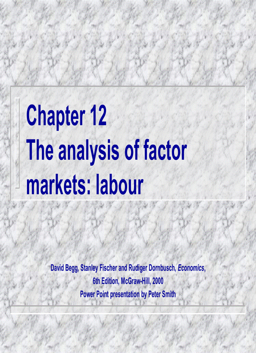 The analysis of factor markets labour