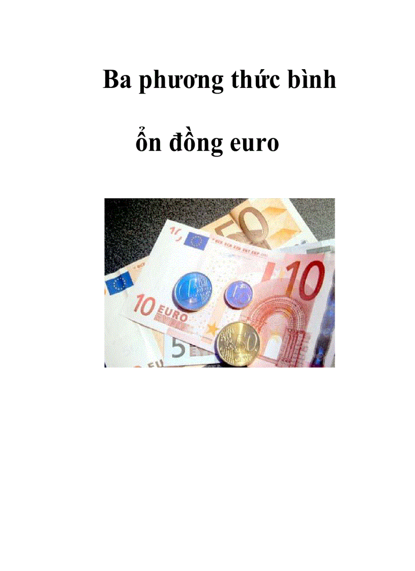 Ba phương thức bình ổn đồng euro