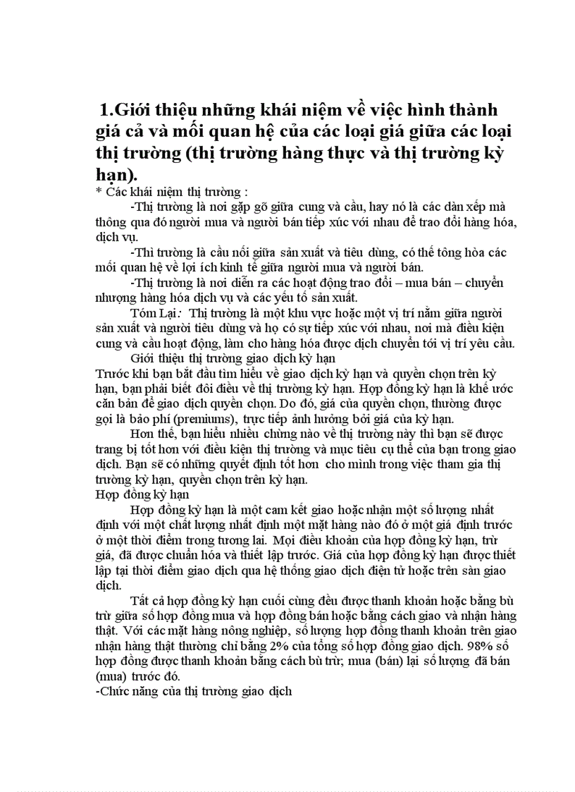 Giới thiệu những khái niệm về việc hình thành giá cả và mối quan hệ của các loại giá giữa các loại thị trường thị trường hàng thực và thị trường kỳ hạn 1
