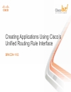 Creating Applications Using Cisco s Unified Routing Rule Interface