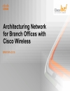 ArchitecturingNetwork for Branch Offices with Cisco Wireless