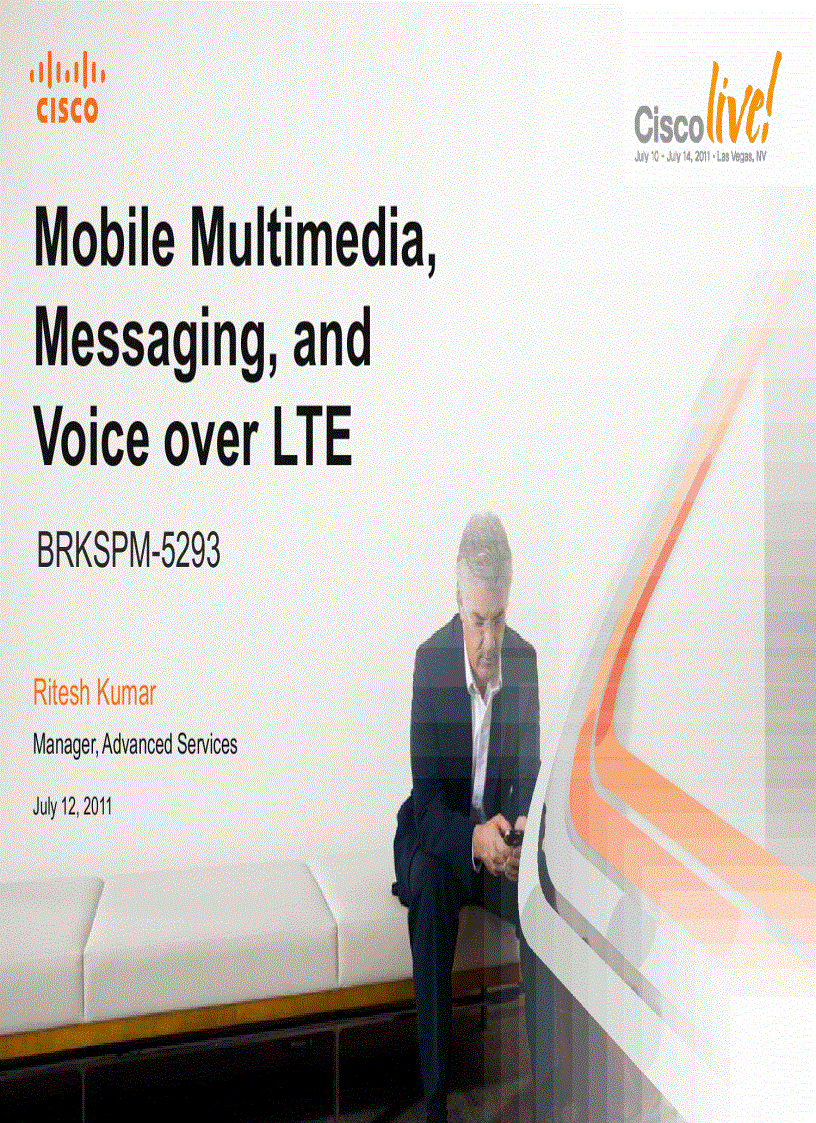 Mobile Multimedia Messaging and Voice over LTE