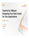 FlexPod for VMware Designing Your Data Center for Your Applications