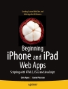 Beginning iPhone and iPad Web Apps Scripting with HTML5 CSS3 and JavaScript