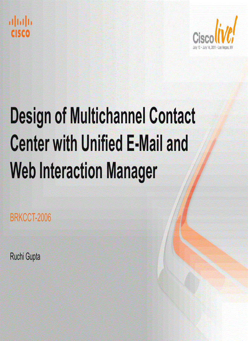 Design of Multichannel Contact Center with Unified E Mail and Web Interaction Manager